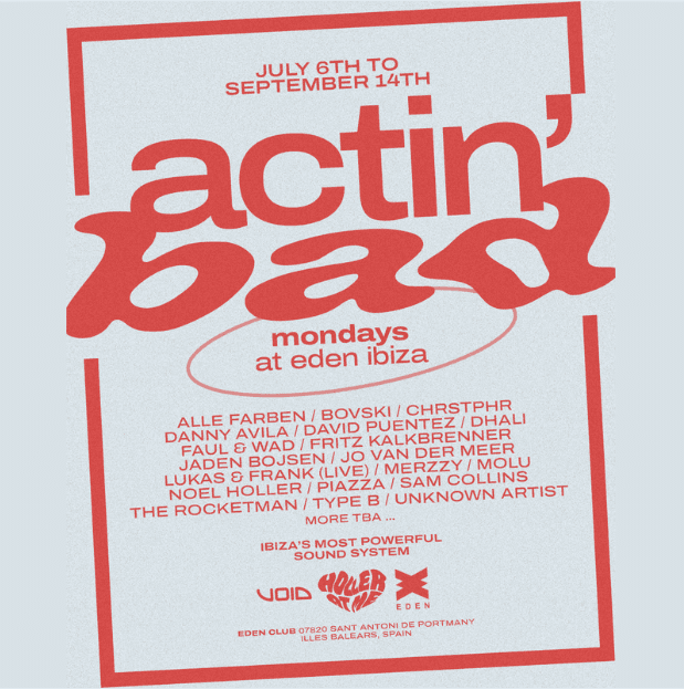 Actin' Bad — Eden Ibiza