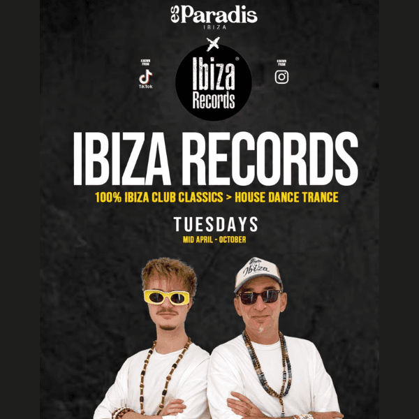 Ibiza Records x Es Paradis — Es Paradis