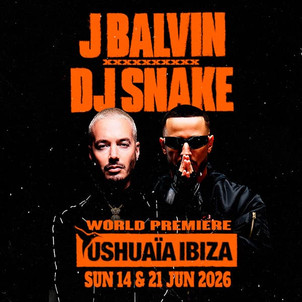 J Balvin & DJ Snake — Ushuaïa Ibiza
