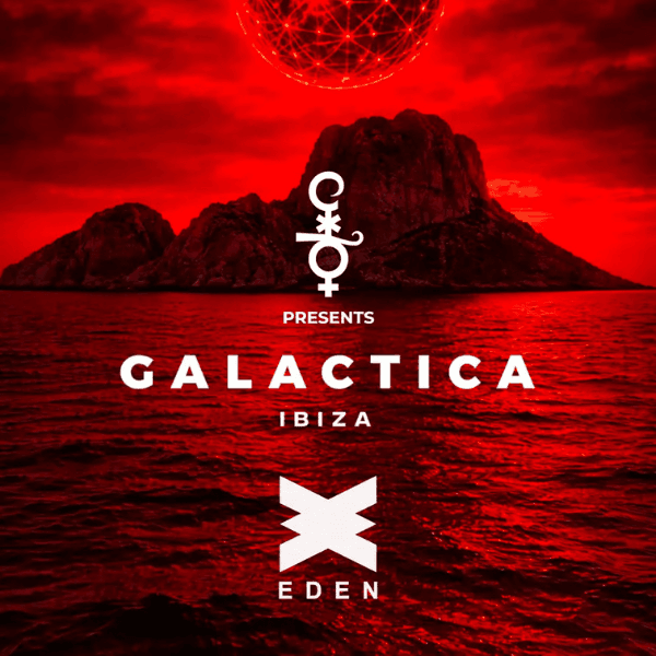 GALACTICA — Eden Ibiza
